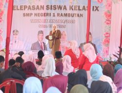 Hadiri Purnawiyata Siswa Kelas IX SMPN 1 Rambutan, Wabup Banyuasin Beri Motivasi Para Siswa