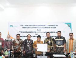 Pemkab Lombok Uatara dan RCEO BSI RO 8 Surabaya Teken MoU Layanan Jasa Perbankan