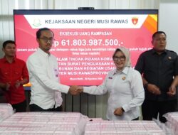 Kejari Mura Eksekusi Uang Rampasan Sebesar Rp 61,8 M Kasus Tipikor
